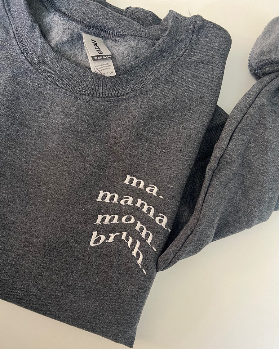 Mom/Bruh Embroidered Crewneck Sweatshirt